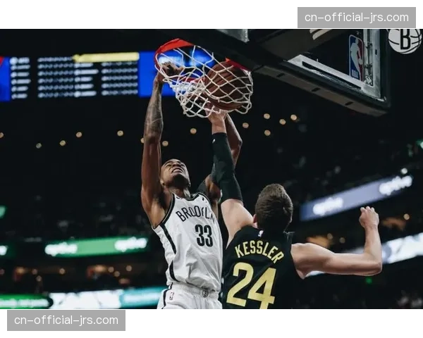 篮网若克拉克斯顿缺席内线真空 禁区防守将成为致命短板 篮网若克拉克斯顿缺席内线真空 禁区防守将成为致命短板